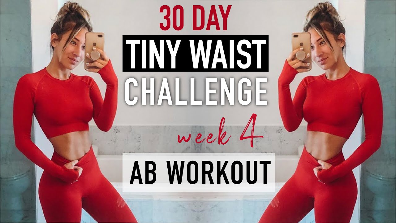 LETS DO THIS!!! 30 day TINY WAIST workout challenge - WEEK 4!