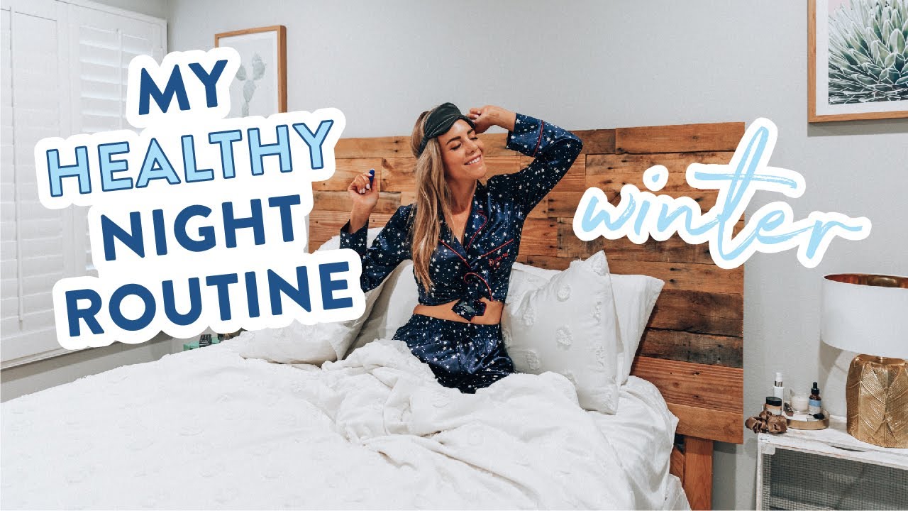 My Real HEALTHY Night Routine Winter 2020