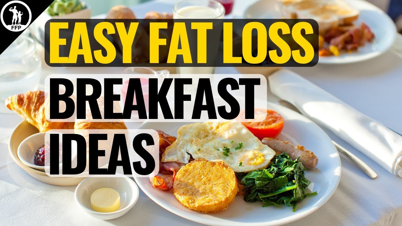 The Best Breakfast Ideas For Weight Loss & Should You Intermittent Fast Instead?