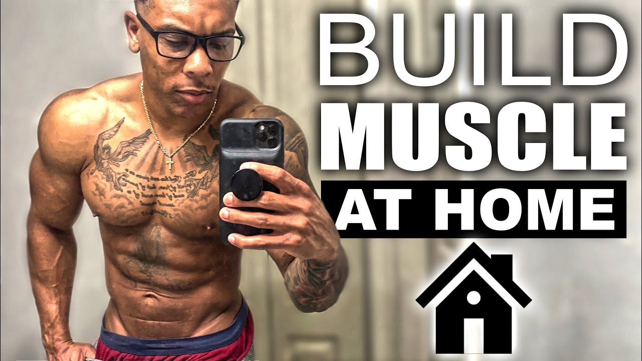 BUILD MUSCLE AT HOME WITH THIS FULL BODY WORKOUT (NO EQUIPMENT)