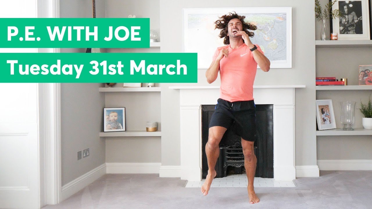 P.E with Joe | Tuesday 31st March 2020