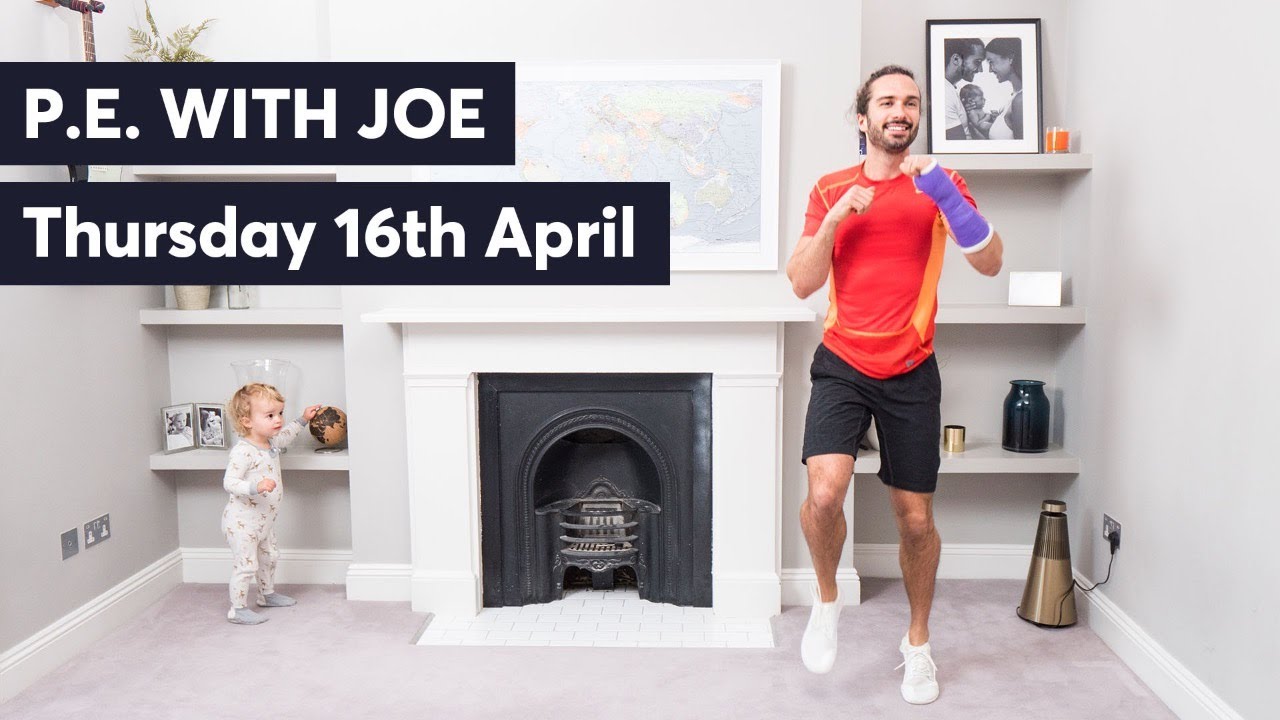 PE With Joe | Thursday 16th April