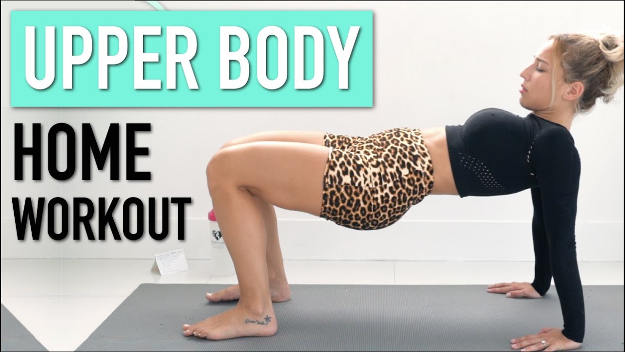 Upper Body HOME WORKOUT - NO EQUIPMENT!