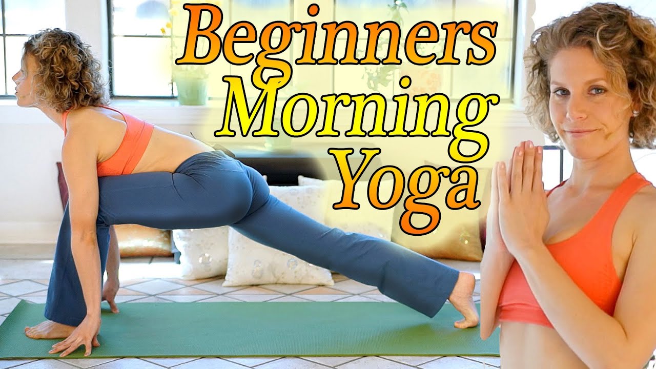 Complete Beginners Morning Yoga Workout For Energy, Sun Salutations Flow & Flexibility Stretches